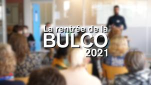 La Rentrée De La BULCO 2021